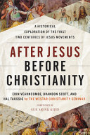 Image for "After Jesus Before Christianity"