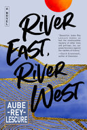 Image for "River East, River West"