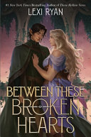 Image for "Between These Broken Hearts"