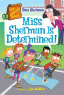 Image for "My Weirdtastic School #9: Miss Sherman Is Determined!"