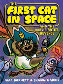 Image for "The First Cat in Space and the Baby Pirate&#039;s Revenge"
