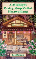 Image for "A Midnight Pastry Shop Called Hwawoldang"