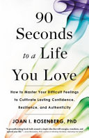 Image for "90 Seconds to a Life You Love"