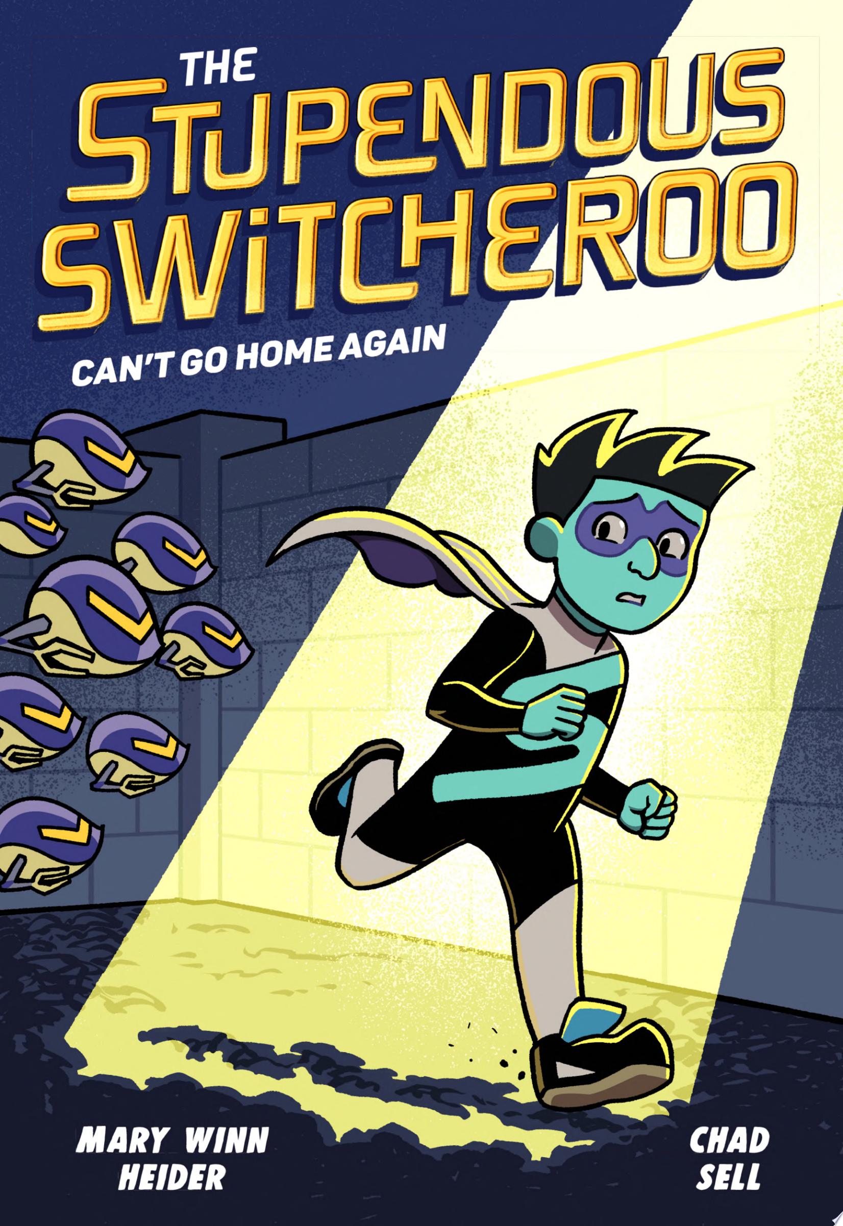 Image for "The Stupendous Switcheroo #3: Can&#039;t Go Home Again"