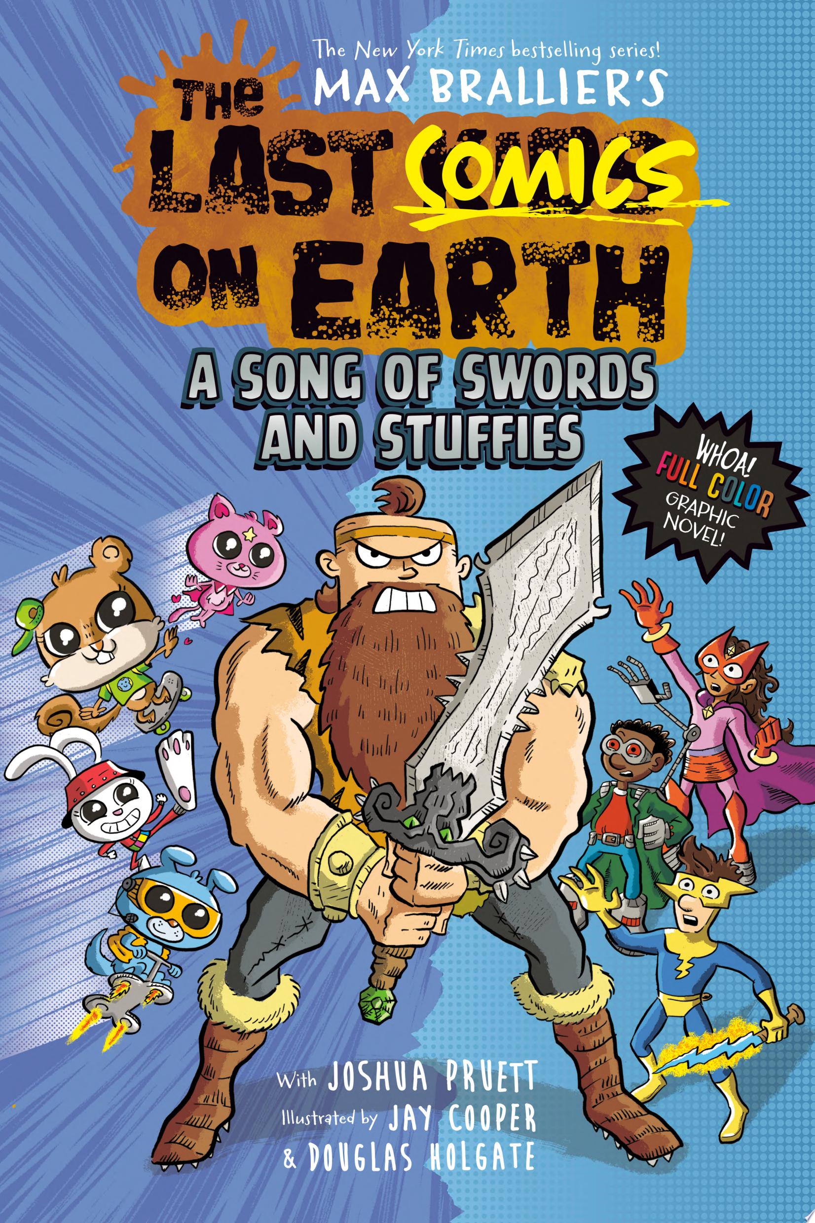 Image for "The Last Comics on Earth: A Song of Swords and Stuffies"