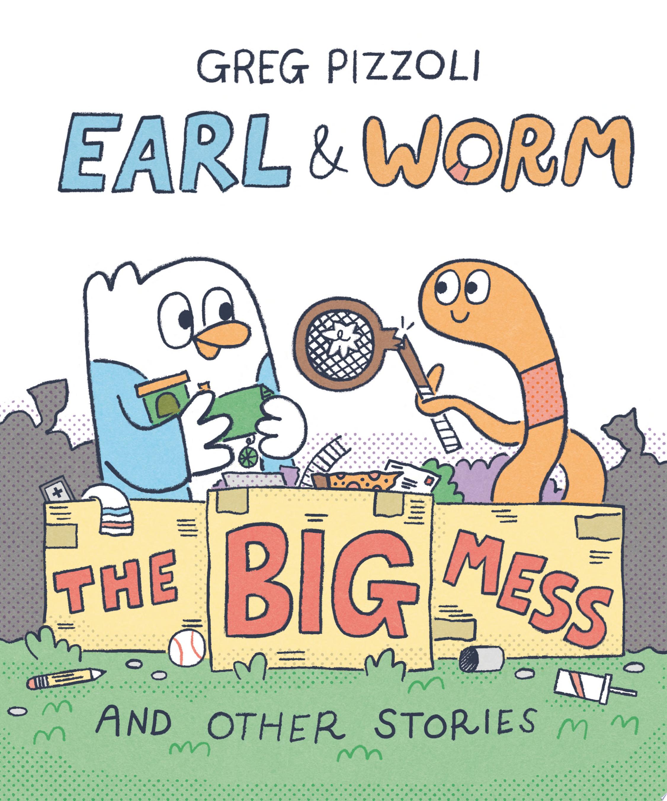 Image for "Earl &amp; Worm #2: The Big Mess and Other Stories"