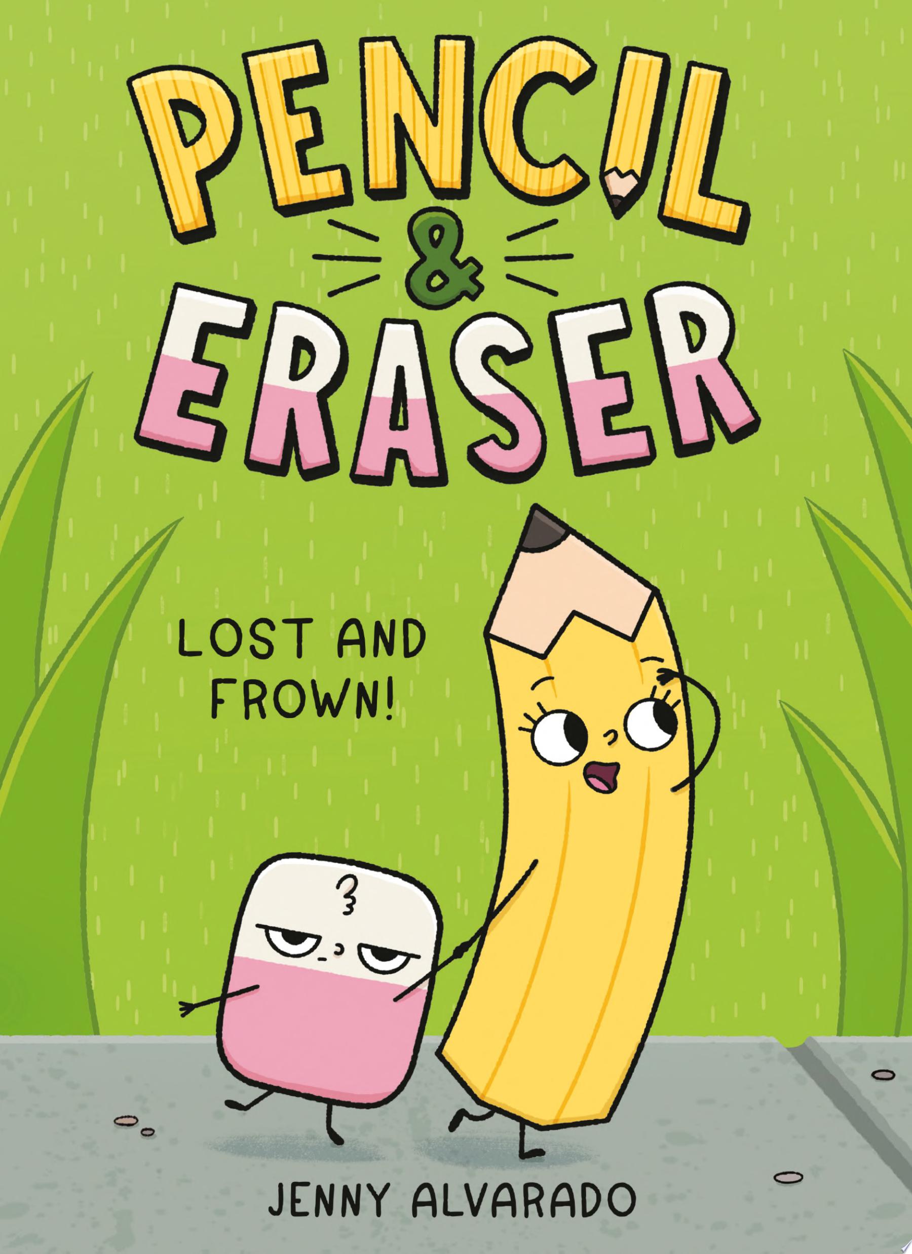 Image for "Pencil &amp; Eraser: Lost and Frown!"