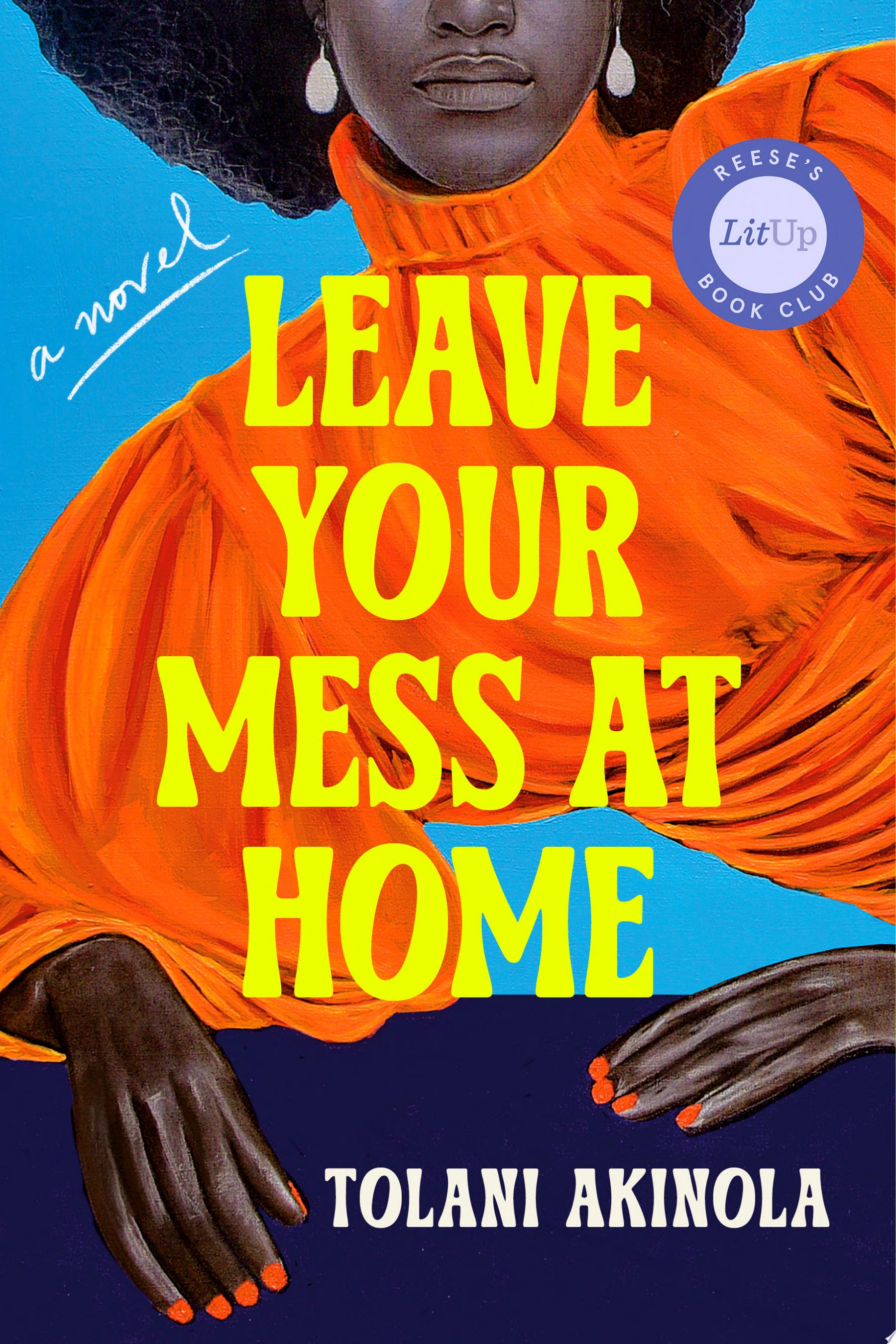 Image for "Leave Your Mess at Home"