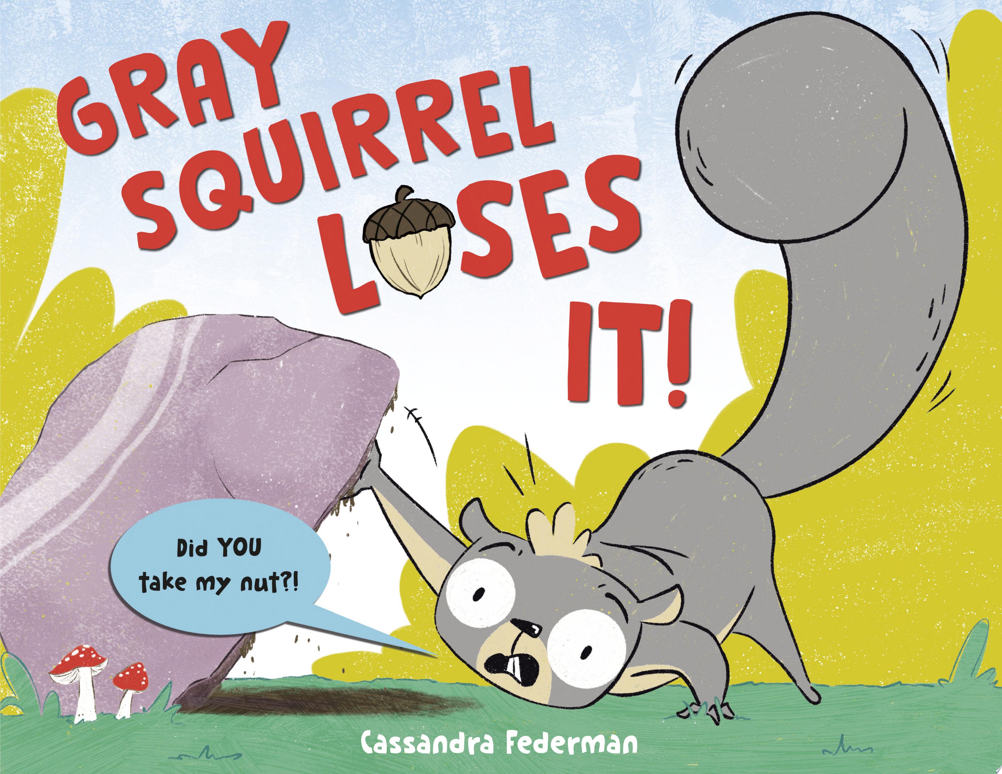Image for "Gray Squirrel Loses It!"