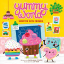Image for "Yummy World: Sweeter with Friends"