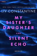 Image for "My Sister&#039;s Daughter and Silent Echo"