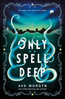 Image for "Only Spell Deep"