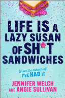 Image for "Life Is a Lazy Susan of Sh*t Sandwiches"