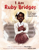 Image for "I Am Ruby Bridges"