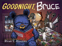 Image for "Goodnight, Bruce"