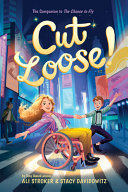 Image for "Cut Loose! (the Chance to Fly #2)"
