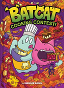 Image for "Cooking Contest! (Batcat Book #3)"
