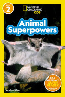 Image for "Animal Superpowers (National Geographic Kids Readers, Level 2)"