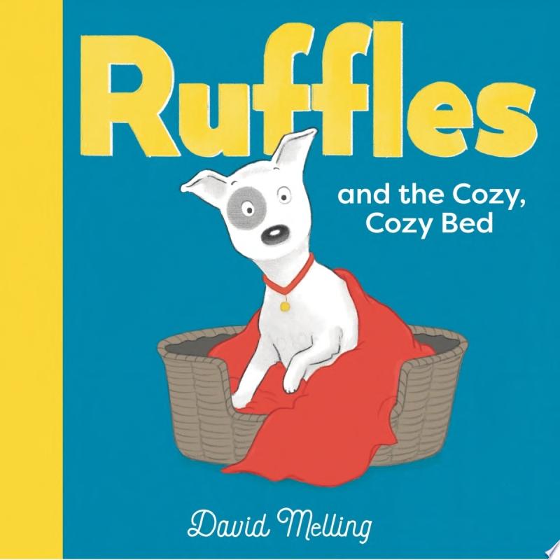 Image for "Ruffles and the Cozy, Cozy Bed"