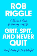 Image for "Grit, Spit, and Never Quit"