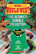 Image for "Who Would Win?: the Ultimate Rumble Collection (8 Book Bind-Up)"