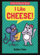 Image for "Kat &amp; Mouse: I Like Cheese!"