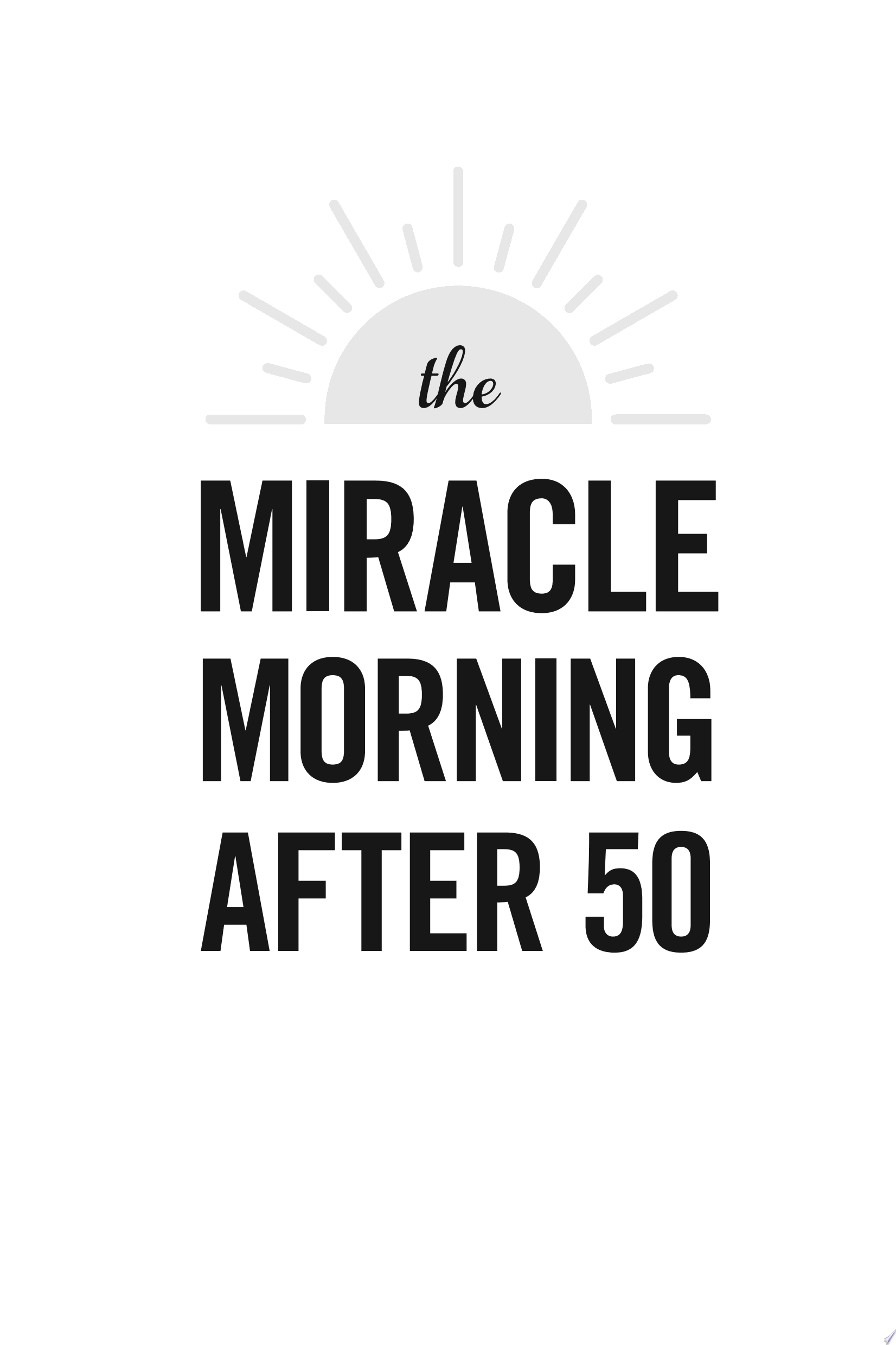Image for "The Miracle Morning After 50"