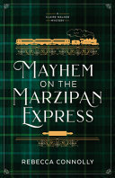 Image for "Mayhem on the Marzipan Express"