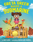 Image for "Greta Green Builds a Submarine"
