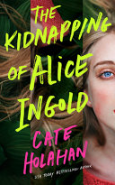 Image for "The Kidnapping of Alice Ingold"