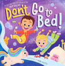 Image for "Don't Go to Bed!"