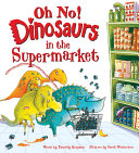 Image for "Oh No! Dinosaurs in the Supermarket"