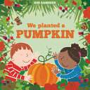 Image for "We Planted a Pumpkin"