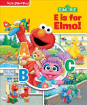 Image for "Sesame Street E Is for Elmo!"