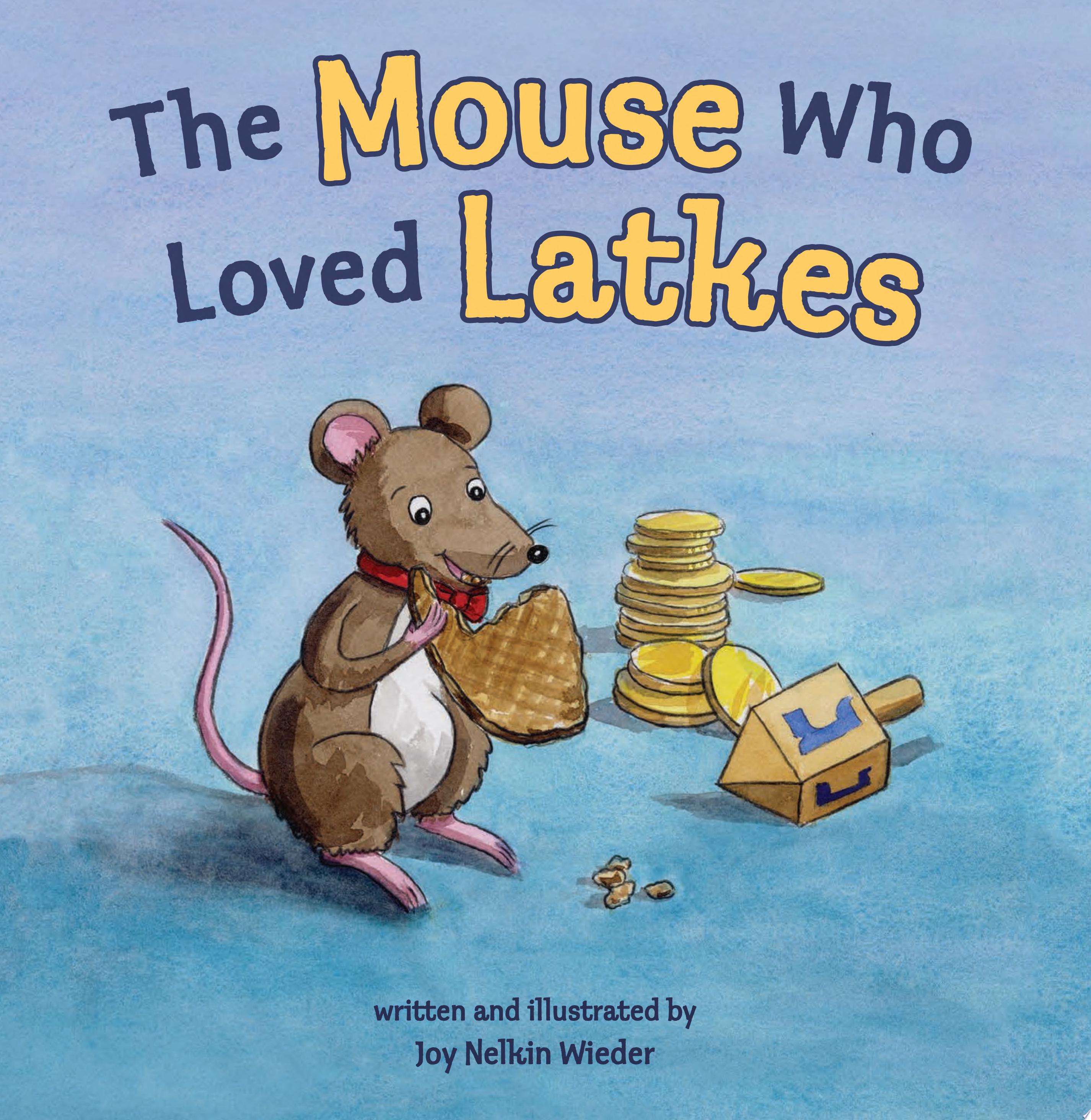 Image for "The Mouse Who Loved Latkes"