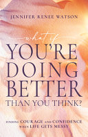 Image for "What If You&#039;re Doing Better Than You Think?"