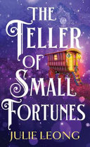 Image for "The Teller of Small Fortunes"