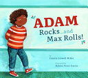 Image for "Adam Rocks...and Max Rolls!"