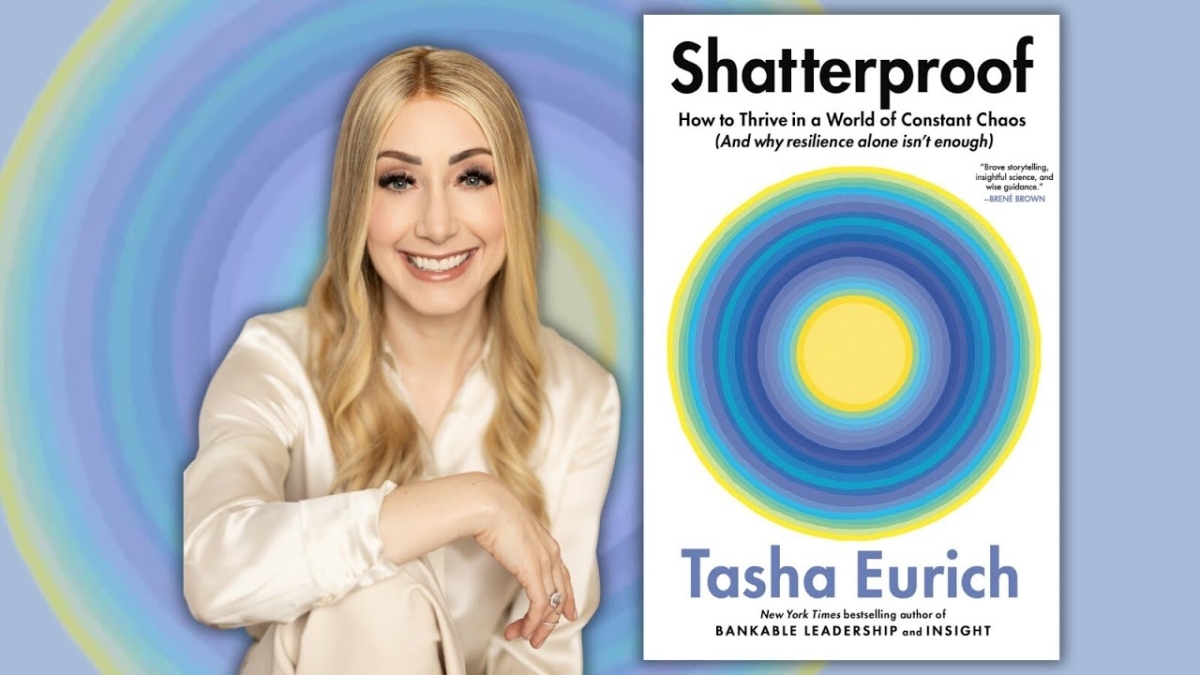 How to Thrive in a World of Constant Chaos with Organizational Psychologist Dr. Tasha Eurich