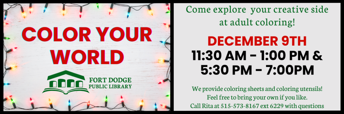 Color Your World Dec 9th 11:30AM to 1PM and 5:30PM to 7PM