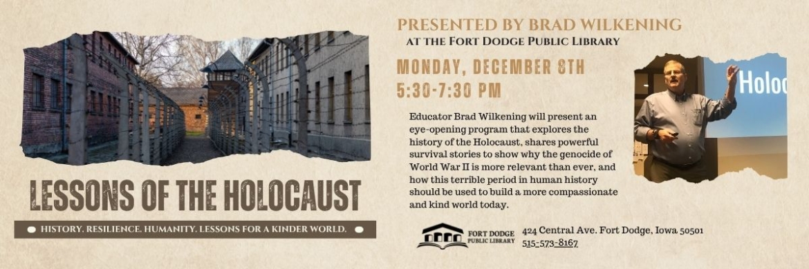 Lessons of the Holocaust by Brad Wilkening Monday, December 8th 5:30-7:30